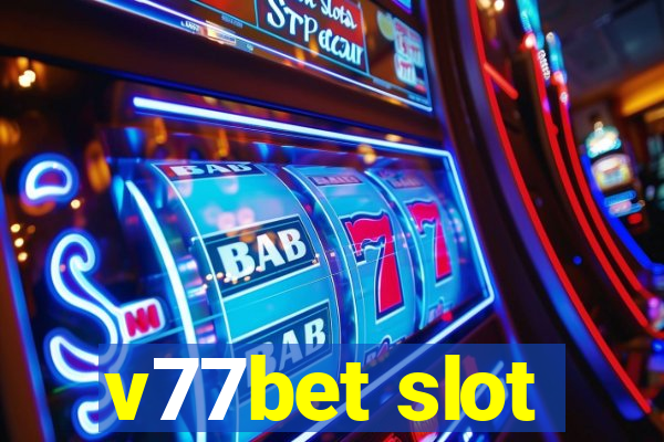 v77bet slot